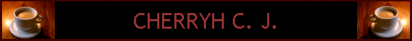 CHERRYH C. J.