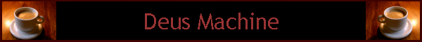 Deus Machine