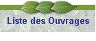 Liste des Ouvrages