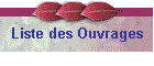 Liste des Ouvrages
