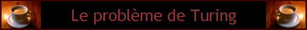 Le problme de Turing