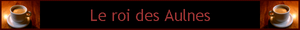 Le roi des Aulnes