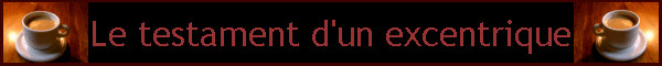 Le testament d'un excentrique