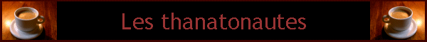 Les thanatonautes